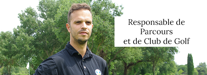 Responsable de Parcours et de Club de Golf